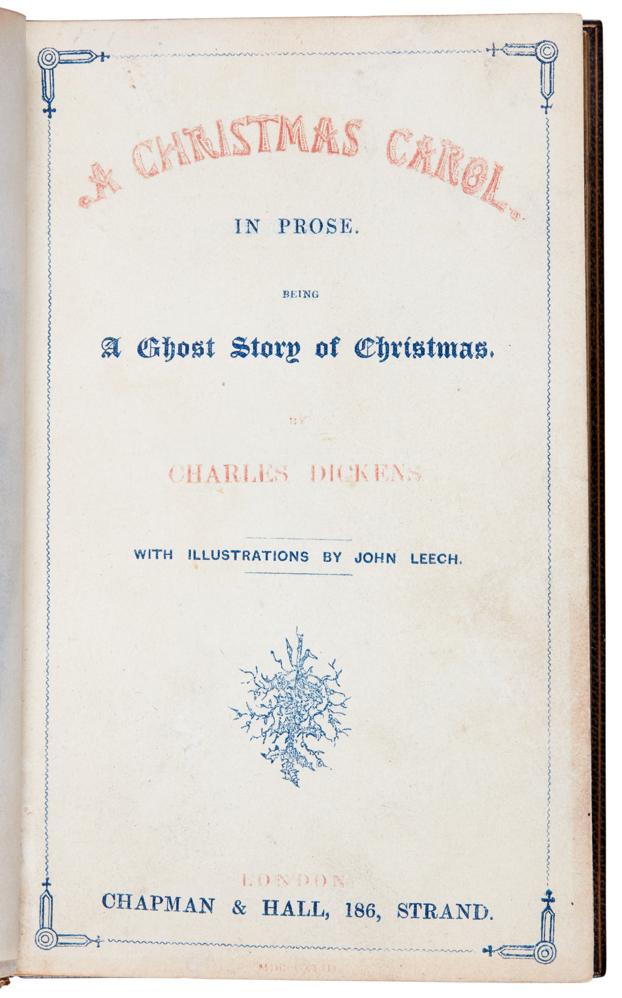 Charles Dickens | A Christmas Carol. London: Chapman & Hall, 1843 ...