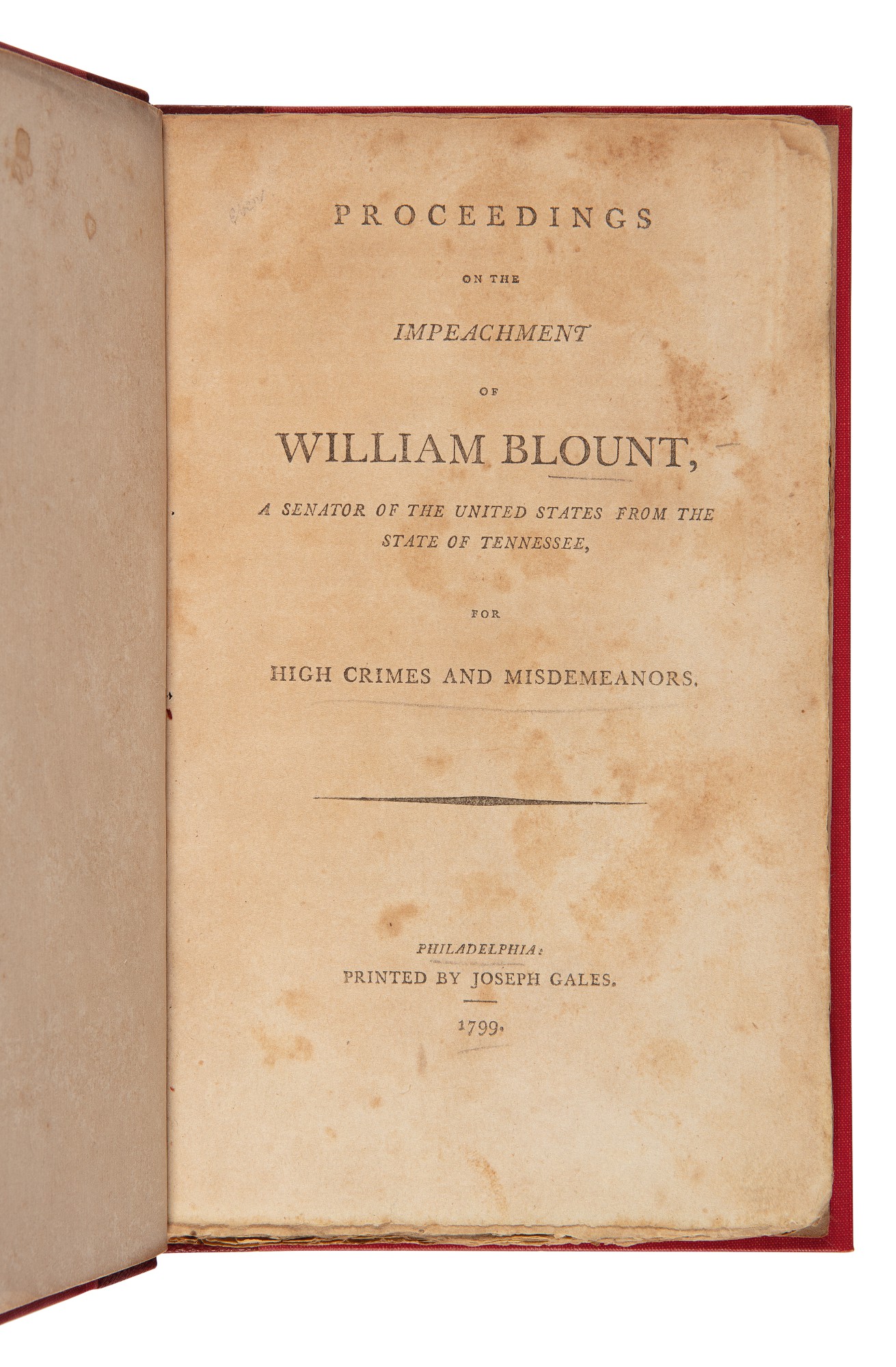 Blount, William The first impeachment of a federal official The