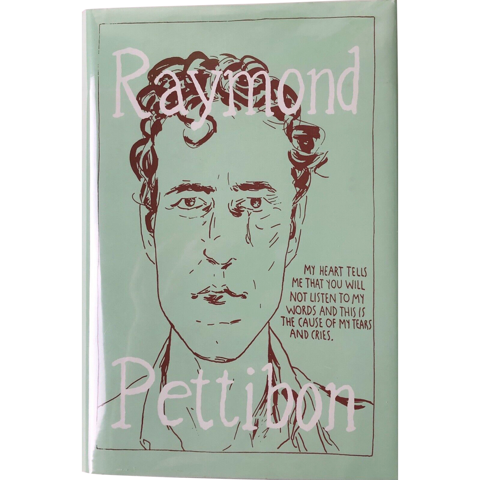 Raymond Pettibon Raymond Pettibon: The Books 1978-1998 First