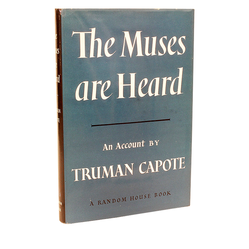 洋書 The Muses Are Heard by Truman Capote The Muses Are Heard Truman Capote First Edition Signed