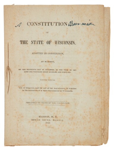 View full screen - View 1 of Lot 254. Wisconsin | The first printing of the Wisconsin Constitution, granting suffrage to some Native Americans, and prohibiting slavery.