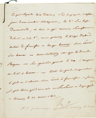 View full screen - View 1 of Lot 84. Napoleon I | Lettter signed, to Marshal Kellermann, telling him to unite his forces under Marshal Ney, 12 March 1813.