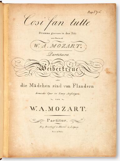 View full screen - View 1 of Lot 99. Wolfgang Amadeus Mozart | First edition of the full score of “Così fan tutte”, and one other.