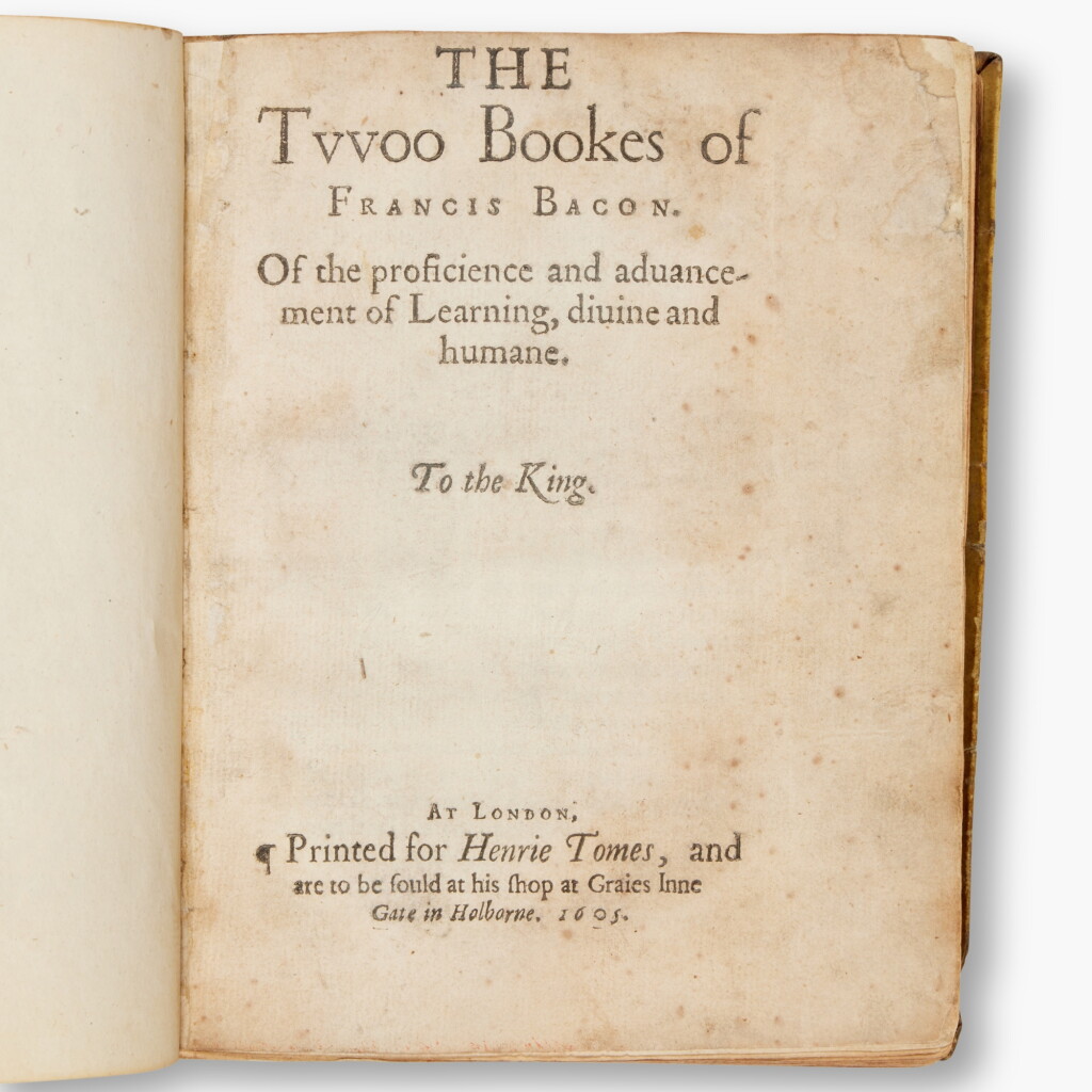 View full screen - View 1 of Lot 36. Bacon, Sir Francis | The two bookes... Of the proficience and advancement of learning..., London, 1605, the Doheny copy .