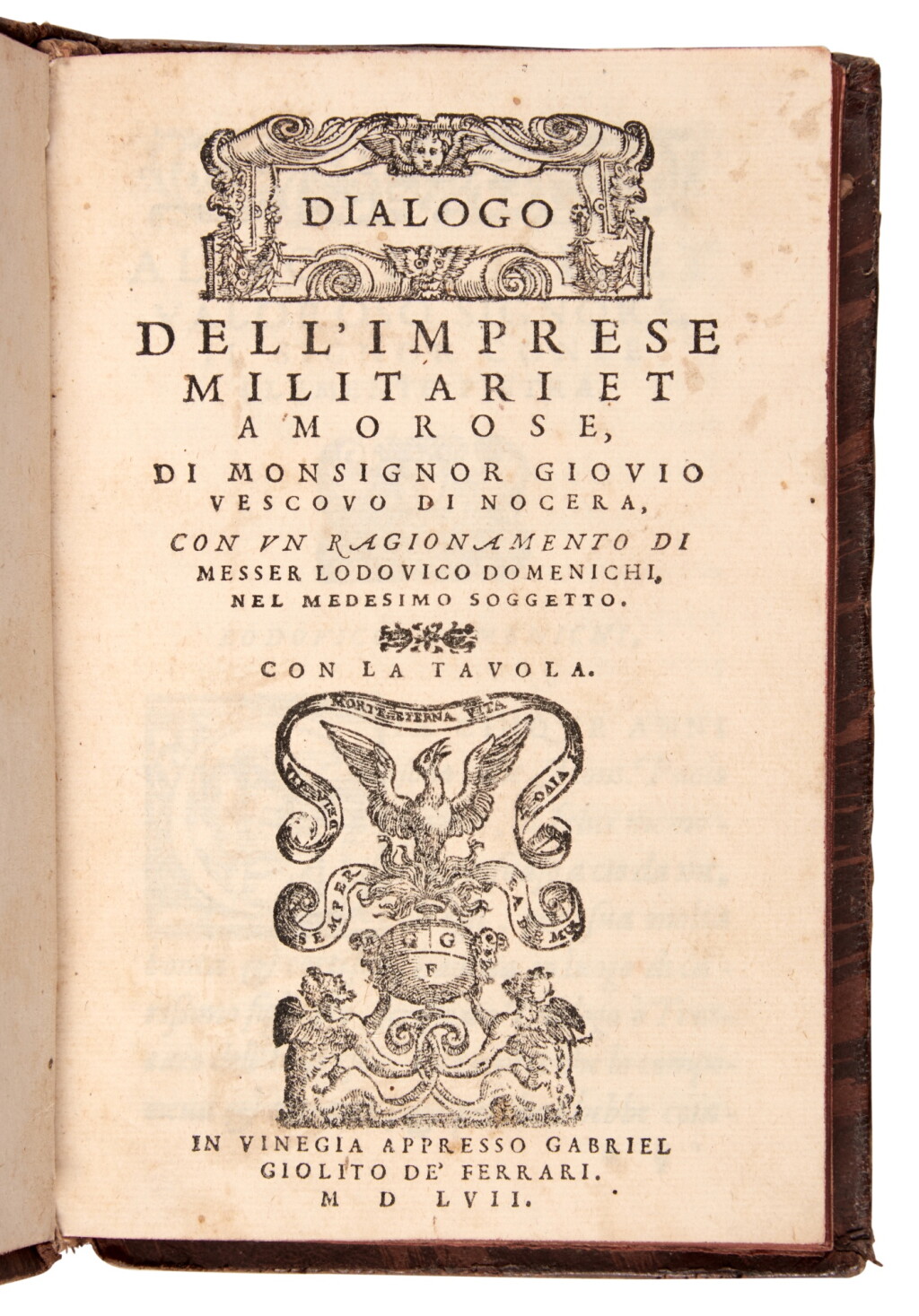 View full screen - View 1 of Lot 150. Giovio, Dialogo dell'imprese militari et amorose, Venice, 1557, old calf.