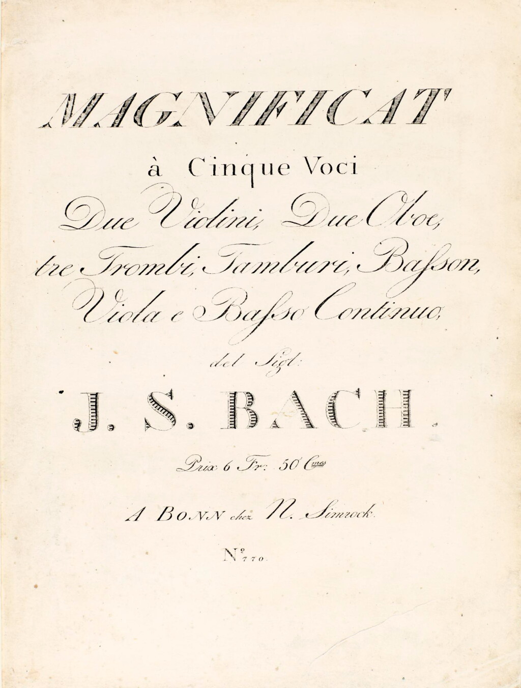 View full screen - View 1 of Lot 37. J.S. Bach, Magnificat in E flat, for solo voices, chorus and orchestra, BWV 243a, first edition, Bonn: Simrock, 1811.