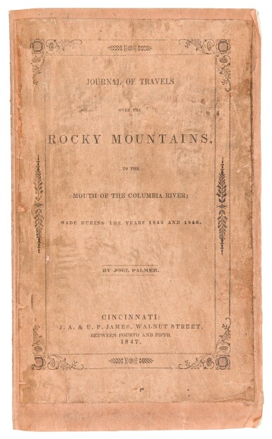 View full screen - View 1 of Lot 238. Palmer, Joel | One of the most complete accounts of wagon trail life.