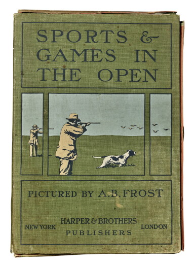 View full screen - View 1 of Lot 28. FROST, A.B., AND FRANK R. STOCKTON | Sports and Games in the Open. New York and London: Harper & Brothers, 1899.