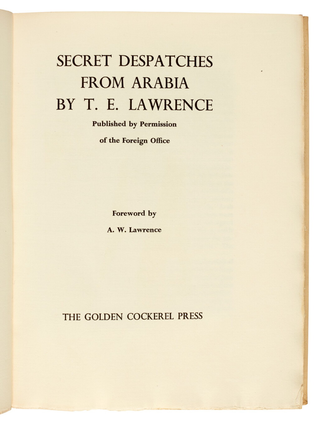 View full screen - View 1 of Lot 132. LAWRENCE, T.E. | Secret Despatches Dispatches from Arabia, 1939, no.572/1000 copies.