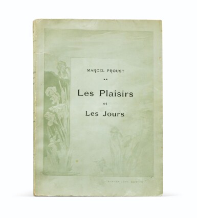 View full screen - View 1 of Lot 283. Les Plaisirs et les Jours. 1896. Edition originale. 1/30 exemplaires sur Chine. Exemplaire encore broché..
