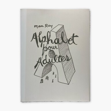 View full screen - View 1 of Lot 448. Man Ray | Alphabet pour Adultes.