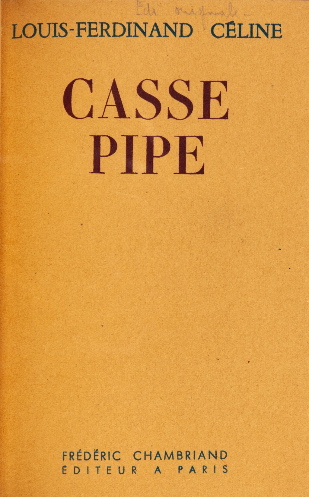 View full screen - View 1 of Lot 35. Casse-pipe. Chambriand, 1949. Édition originale. Exemplaire de tête. Reliure de Miguet..