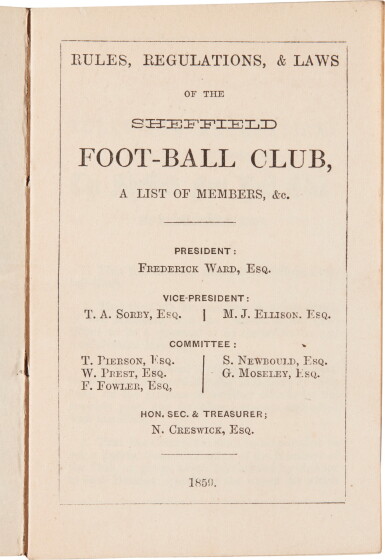 View full screen - View 1 of Lot 141. Sheffield Football Club | Rules, Regulations, & Laws, 1859, EARLIEST RULES OF THE FIRST FOOTBALL CLUB.