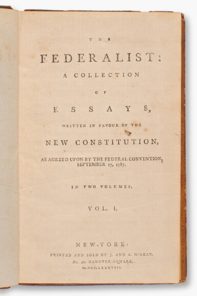 View full screen - View 1 of Lot 207. (Hamilton, Alexander, James Madison, and John Jay) | "One of the new nation's most important contributions to the theory of government".