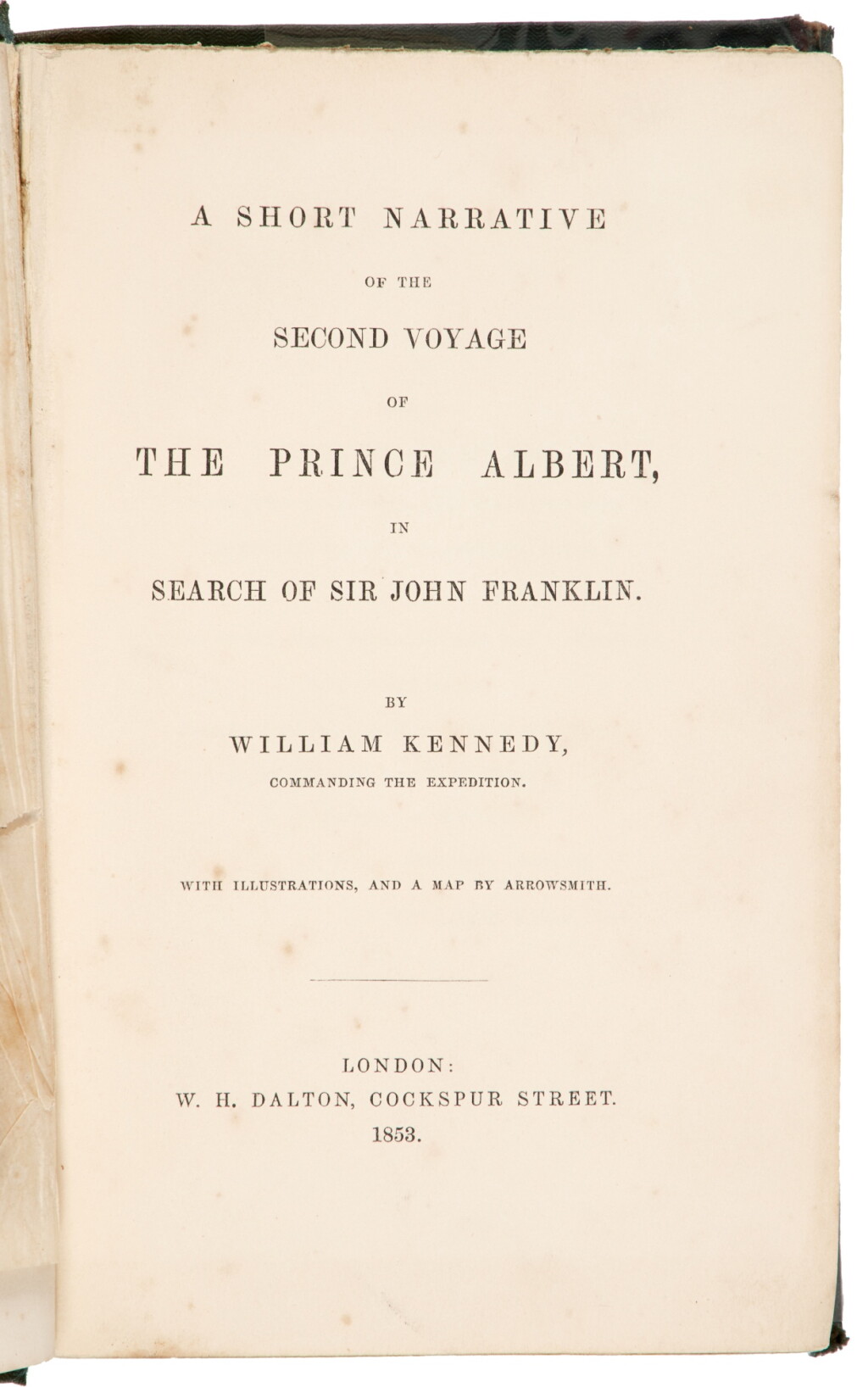 View full screen - View 1 of Lot 112. (Franklin, Sir John) — William Kennedy | Inscribed by Lady Franklin, the dedicatee.