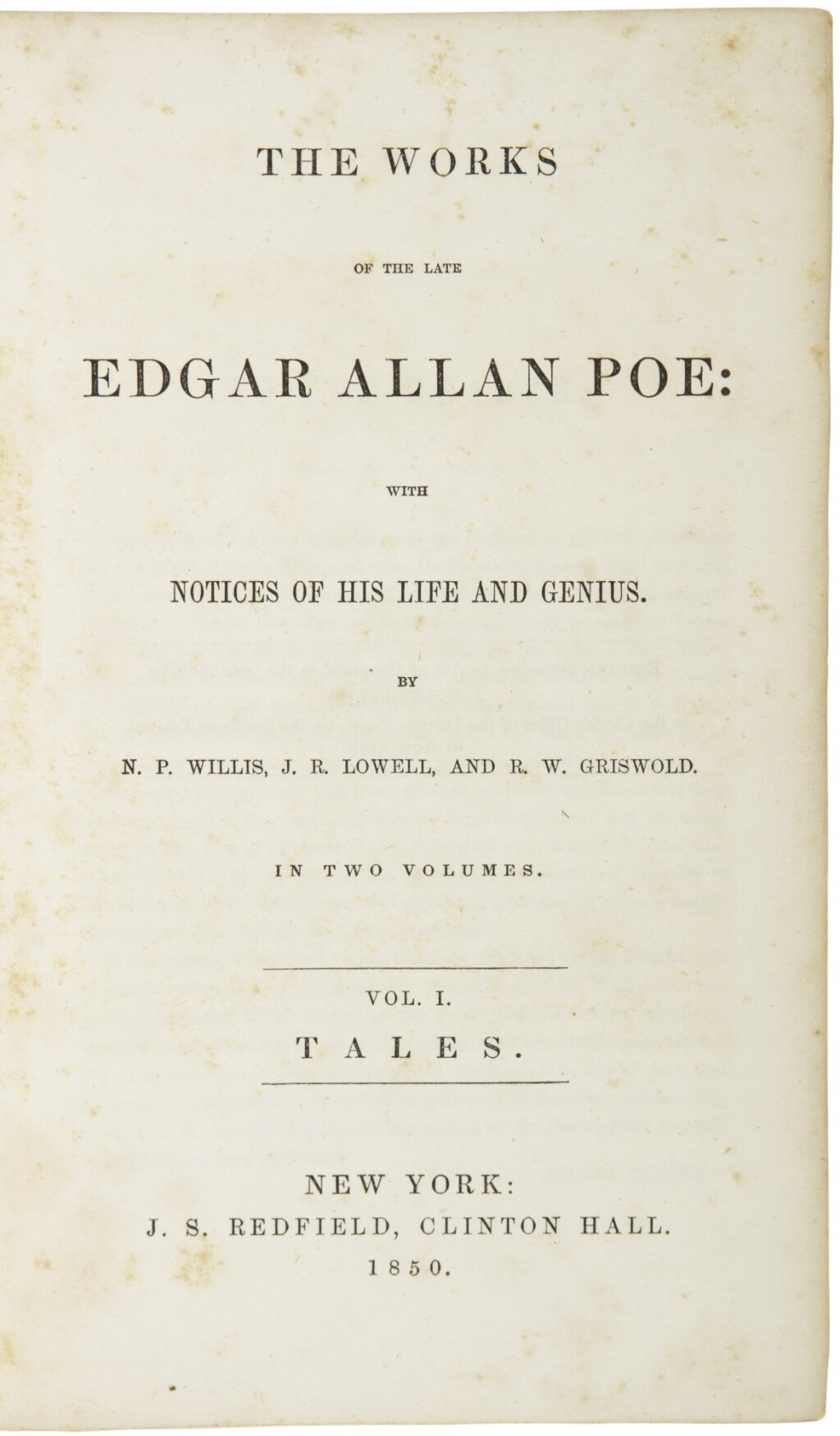 View full screen - View 1 of Lot 79. POE, EDGAR ALLAN |The Works of the Late Edgar Allan Poe. New York: J.S. Redfield, 1850 .