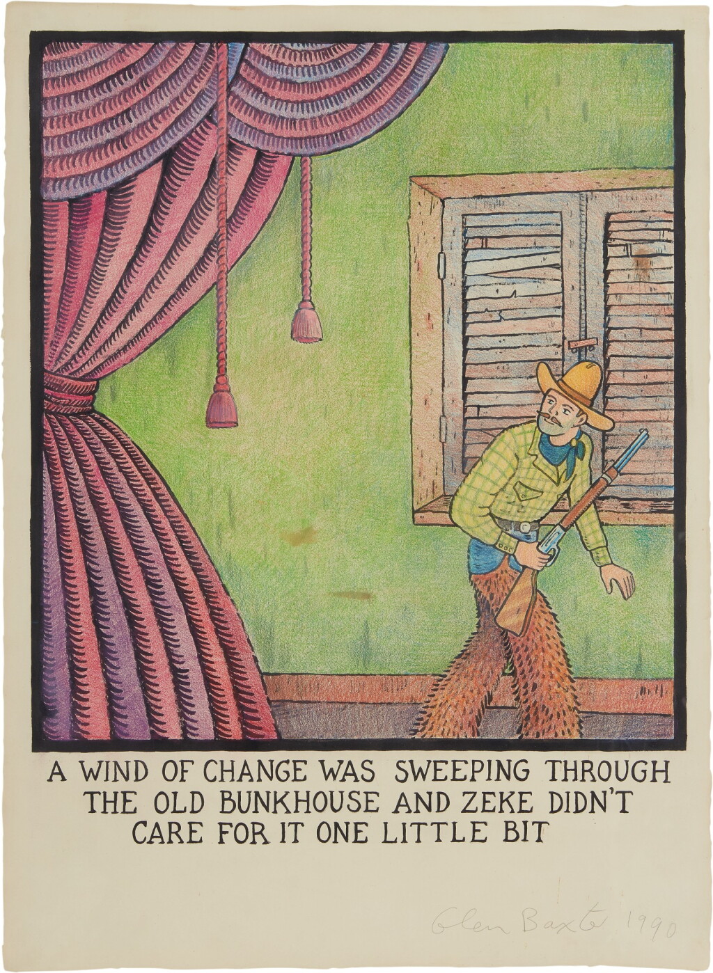 View full screen - View 1 of Lot 118. GLEN BAXTER | A WIND OF CHANGE WAS SWEEPING THROUGH THE BUNK HOUSE AND ZEKE DIDN’T CARE FOR IT ONE LITTLE BIT.