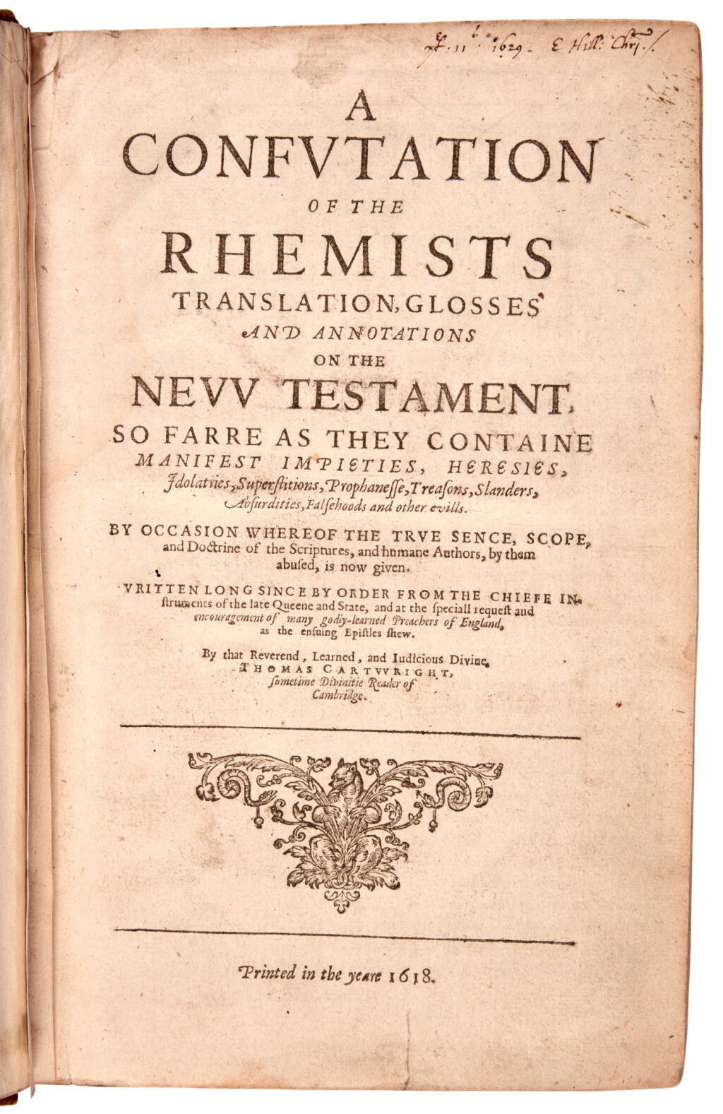 全螢幕檢視 - 查看22Thomas Cartwright | A confutation of the Rhemists translation, glosses and annotations on the New Testament. Leiden, 1618, a good example of a book from the Pilgrim Press的1