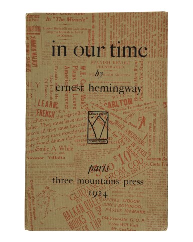 View full screen - View 1 of Lot 57. HEMINGWAY, ERNEST | in our time. Paris: Three Mountain Press, 1924.