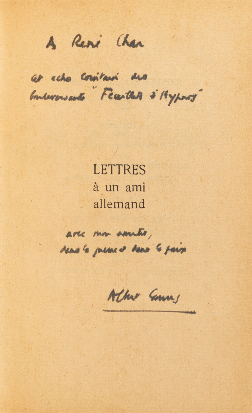 View full screen - View 1 of Lot 64. Lettres à un ami allemand. Gallimard, 1948. Édition originale, avec un envoi à René Char. Exemplaire broché..