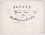 F. Mendelssohn Bartholdy. 1st edition of the Piano Sonata Op.6, probably presented by Mendelssohn to Betty Pistor, 1826