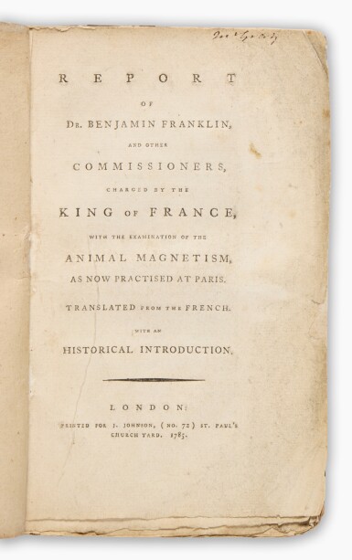 View full screen - View 1 of Lot 129. Benjamin Franklin | Franklin refutes Franz Anton Mesmer's Animal Magnetism.