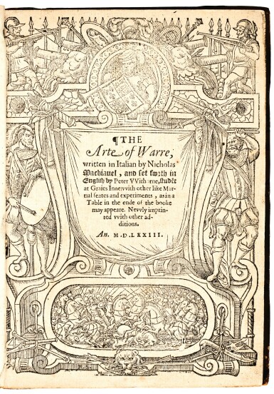 View full screen - View 1 of Lot 284. Machiavelli, The arte of warre, translated by Whitehorne, London, 1573, 2 volumes.