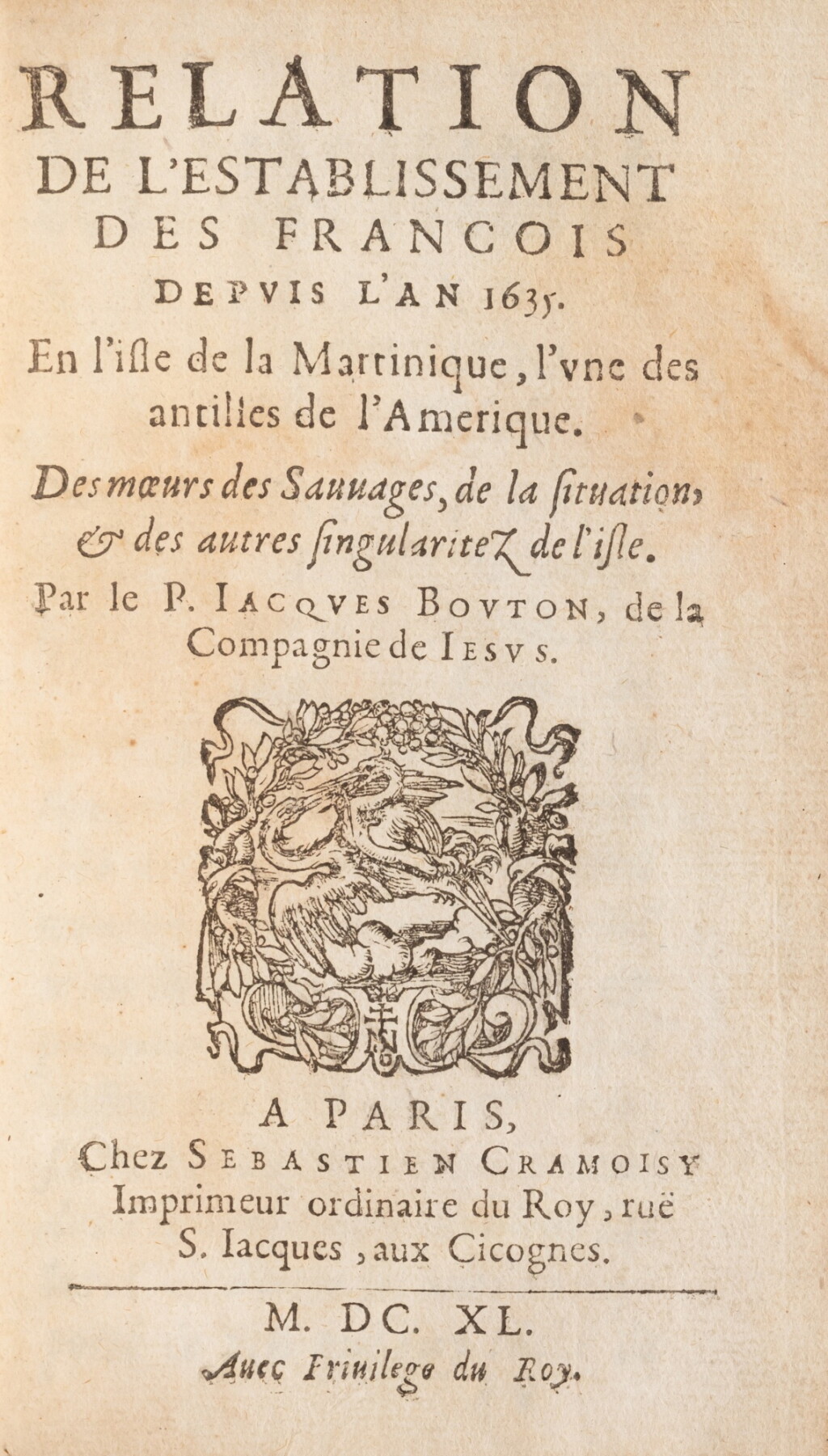 View full screen - View 1 of Lot 203. Relation de l’Establissement des Francois depuis l’an 1635. En l’isle de la Martinique... Paris, 1640. Rarissime et précieuse édition originale de la plus ancienne relation sur la Martinique. In-8. Reliure moderne en veau. .