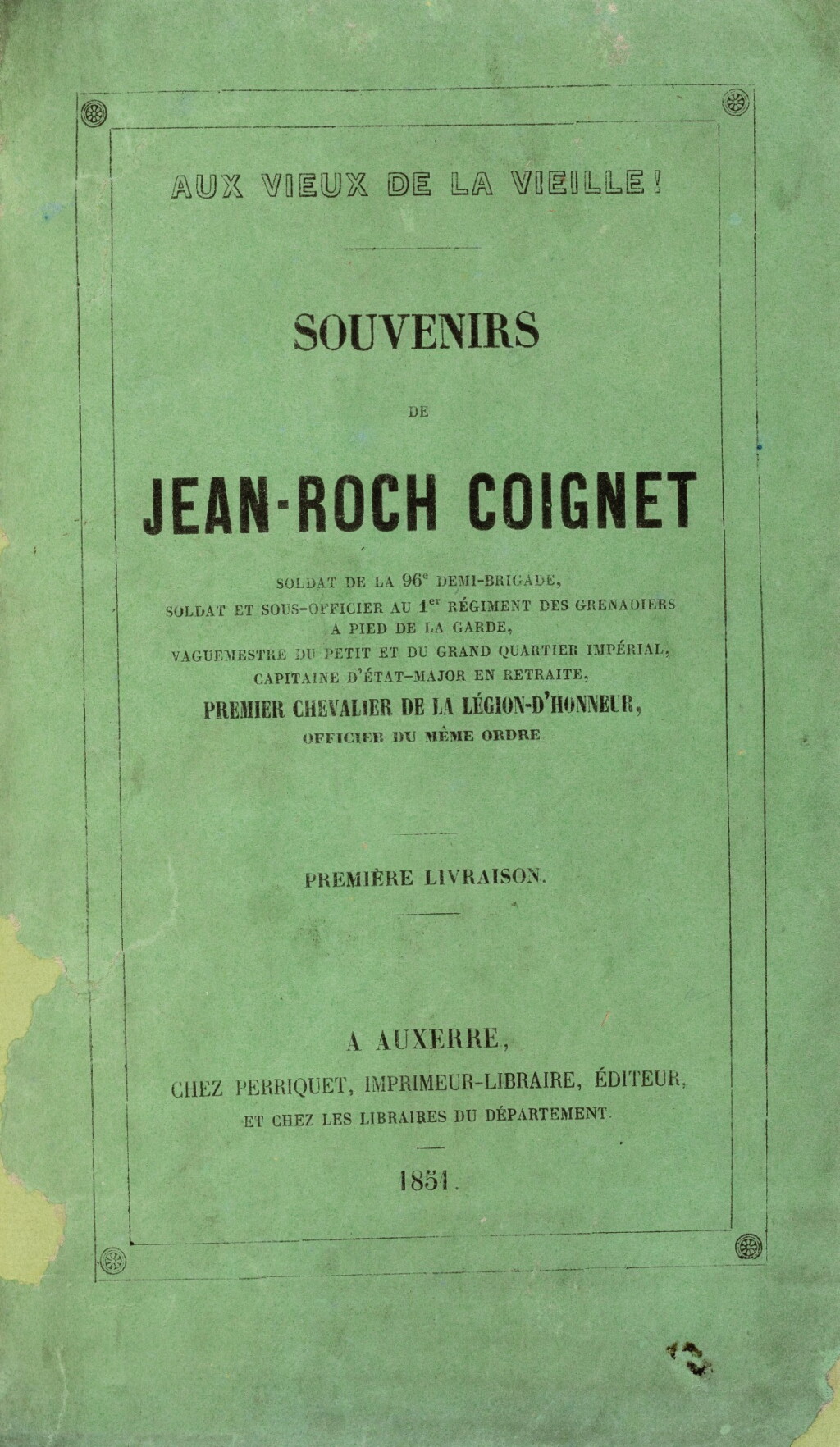 View full screen - View 1 of Lot 25. COIGNET. Aux vieux de la vieille ! Auxerre, 1851-1853. 2 volumes in-8. Demi-maroquin vert (Lobstein)..