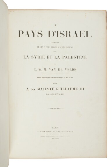View full screen - View 1 of Lot 23. Le Pays d’Israel, Carol Wilhelm Meredith Van de Velde, Paris: Jules Renouard, 1857.
