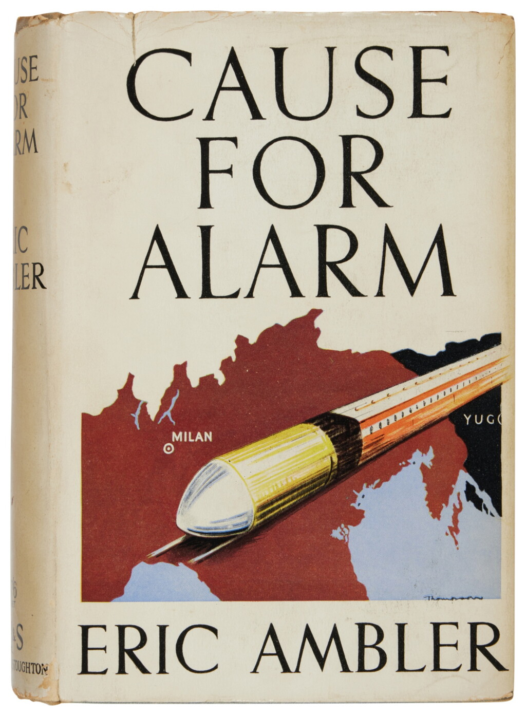 View full screen - View 1 of Lot 1097. Ambler, Eric | Cause for Alarm; first edition, presentation copy to his mother.