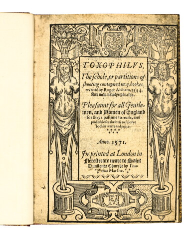View full screen - View 1 of Lot 25. Ascham, Toxophilus, London, 1571, modern red morocco.