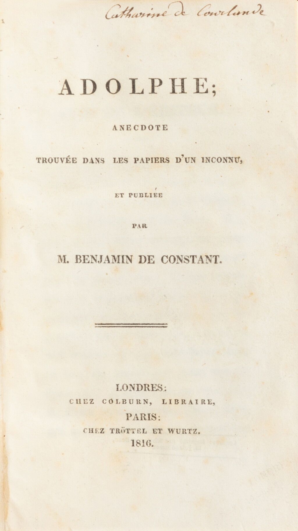 View full screen - View 1 of Lot 123. Adolphe... Londres, 1816. Rarissime édition originale. Exemplaire des filles de la duchesse de Courlande..