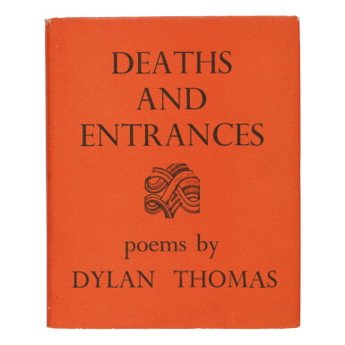 View full screen - View 1 of Lot 65. THOMAS, DYLAN | Deaths and Entrances. Poems. London: J.M. Dent & Sons Ltd., 1946.