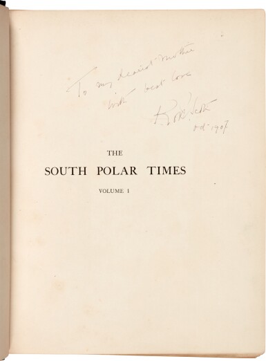View full screen - View 1 of Lot 105. Shackleton and others | The South Polar Times. London, 1907 and 1914, 3 volumes, vol. 1 inscribed by Scott to his mother.