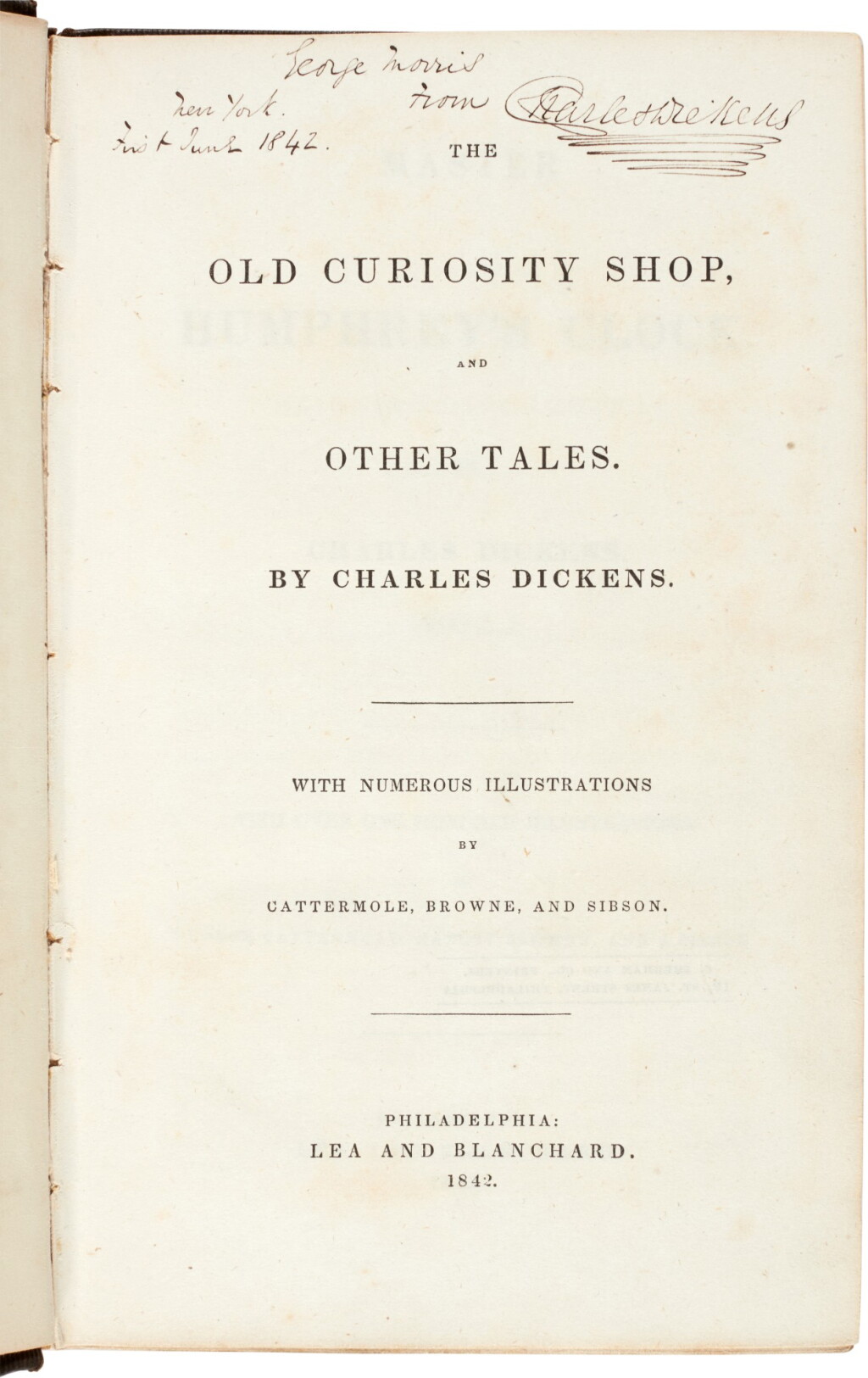 View full screen - View 1 of Lot 37. Charles Dickens | The Old Curiosity Shop, 1842, second American edition, presentation copy inscribed to Morris.