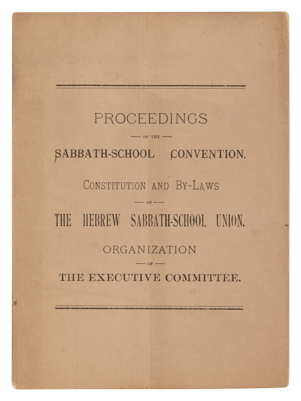 View full screen - View 1 of Lot 180. (Judaica) | The first attempt to secure united effort in the cause of Jewish religious education in the United States.