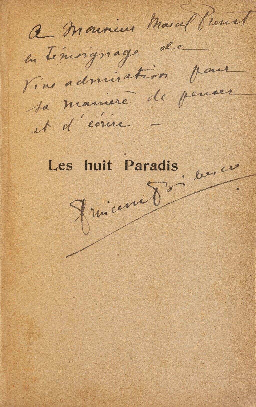 View full screen - View 1 of Lot 291. Les Huit Paradis. 1908. Envoi autographe signé à Marcel Proust..