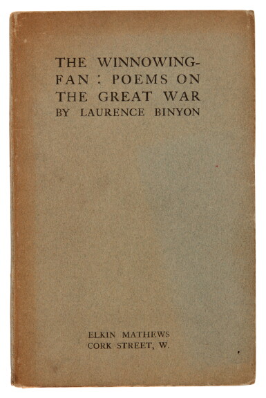 View full screen - View 1 of Lot 308. Laurence Binyon | The Winnowing Fan, London, 1914, first edition, inscribed by the author.