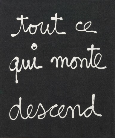 View full screen - View 1 of Lot 50. BEN VAUTIER | TOUT CE QUI MONTE, 2007.