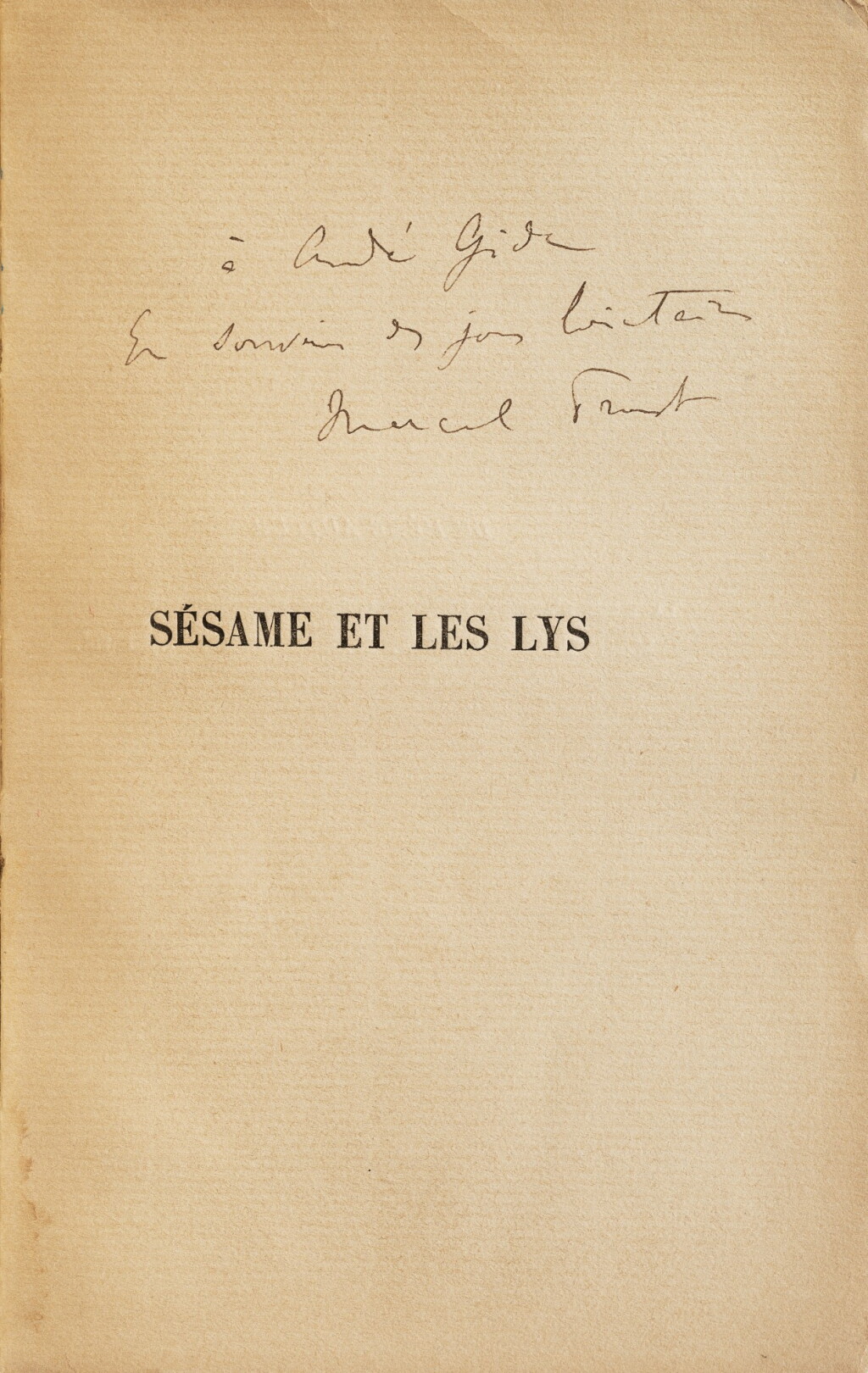 View full screen - View 1 of Lot 292. Sésame et les Lys. 1906. Ed originale. Ex d'André Gide, avec un bel envoi nostalgique du temps perdu..