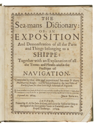 View full screen - View 1 of Lot 289. Mainwayring, The sea-mans dictionary, London, 1644, modern boards.