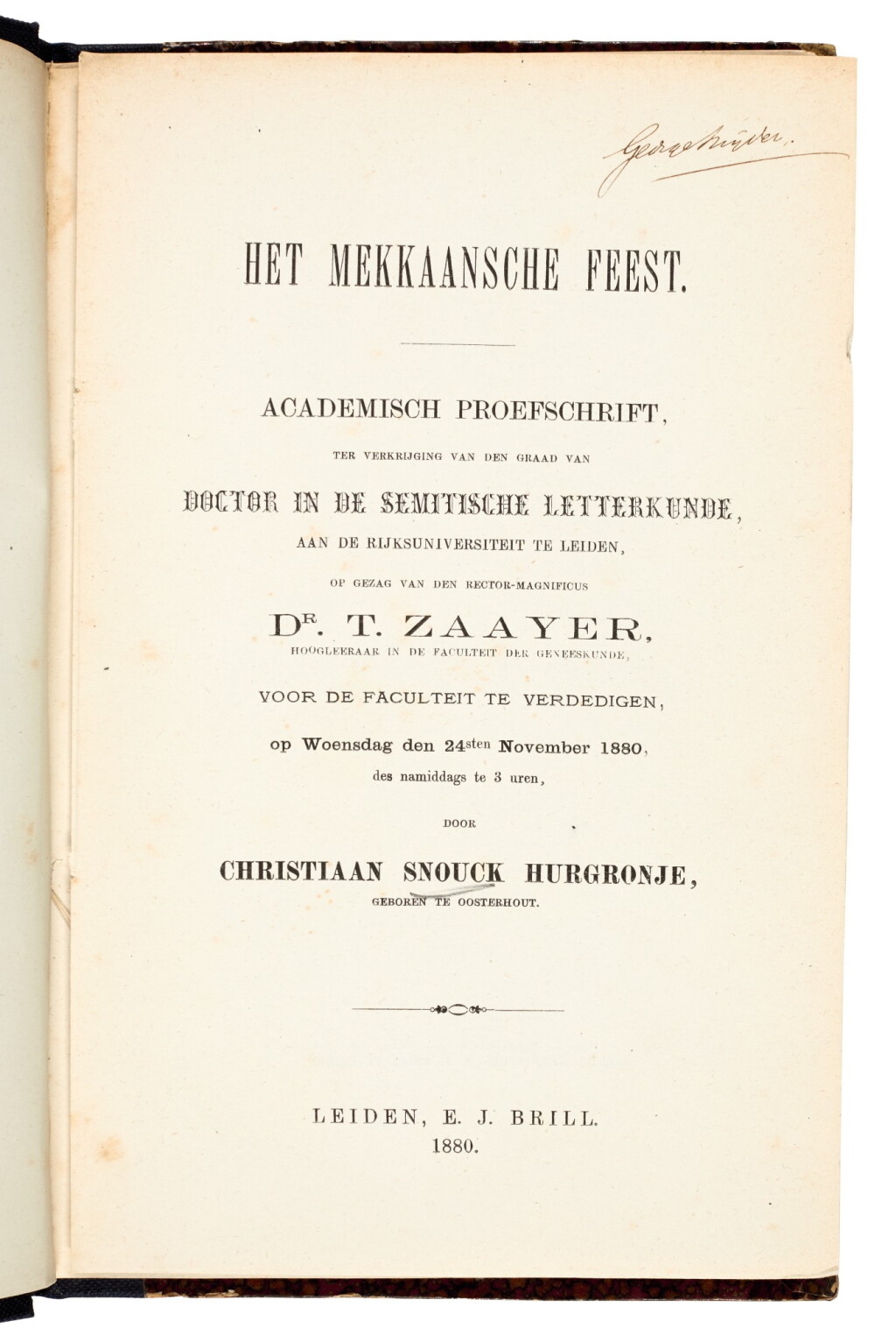 View full screen - View 1 of Lot 165. Mecca. Snouck Hurgronje. Het Mekkaansche Feest. 1880, first edition .