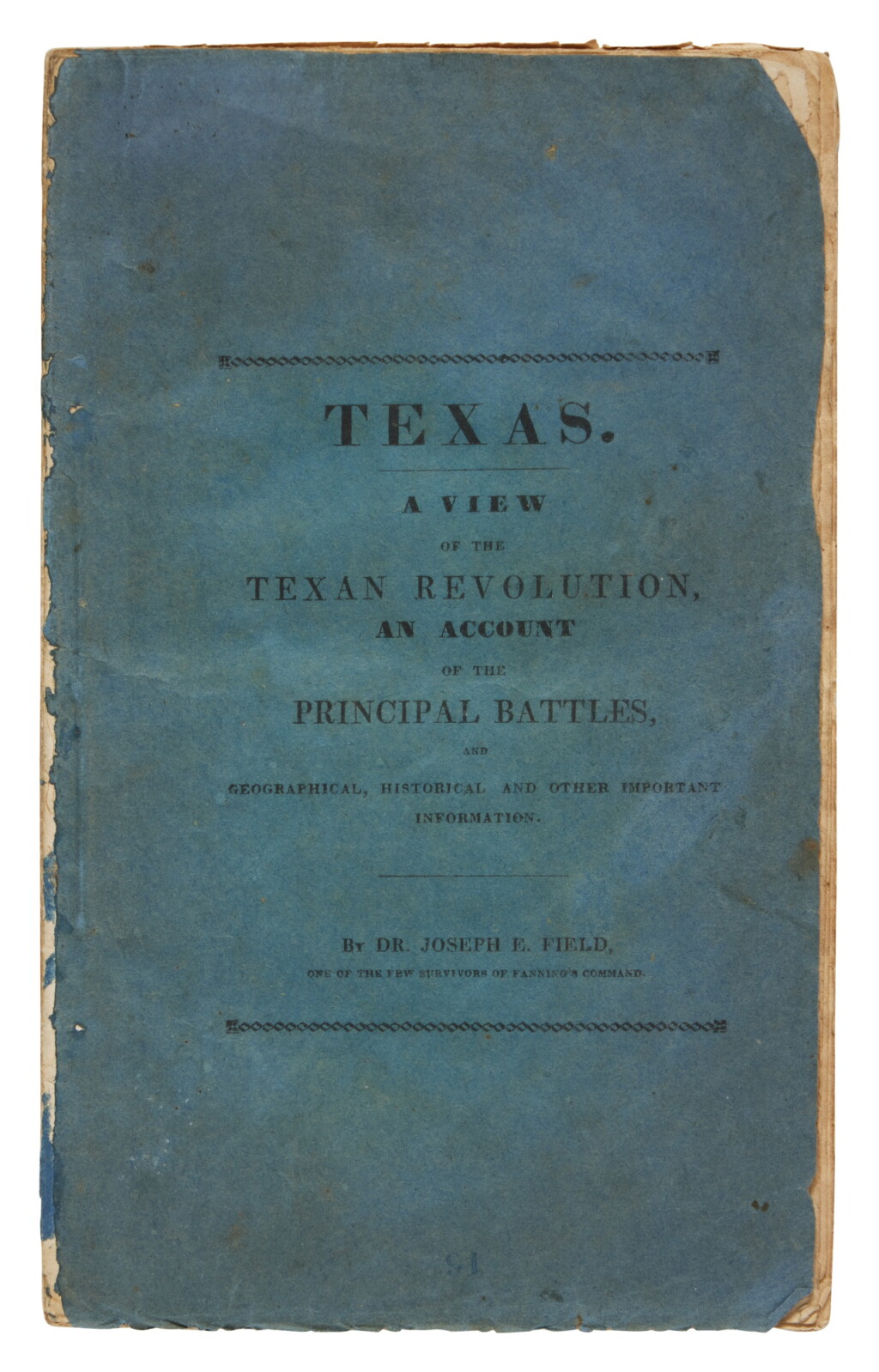 View full screen - View 1 of Lot 101. (Texas) — Field, Joseph E. | Streeter considered this the most sought-after book for the Texas Revolution as a whole.
