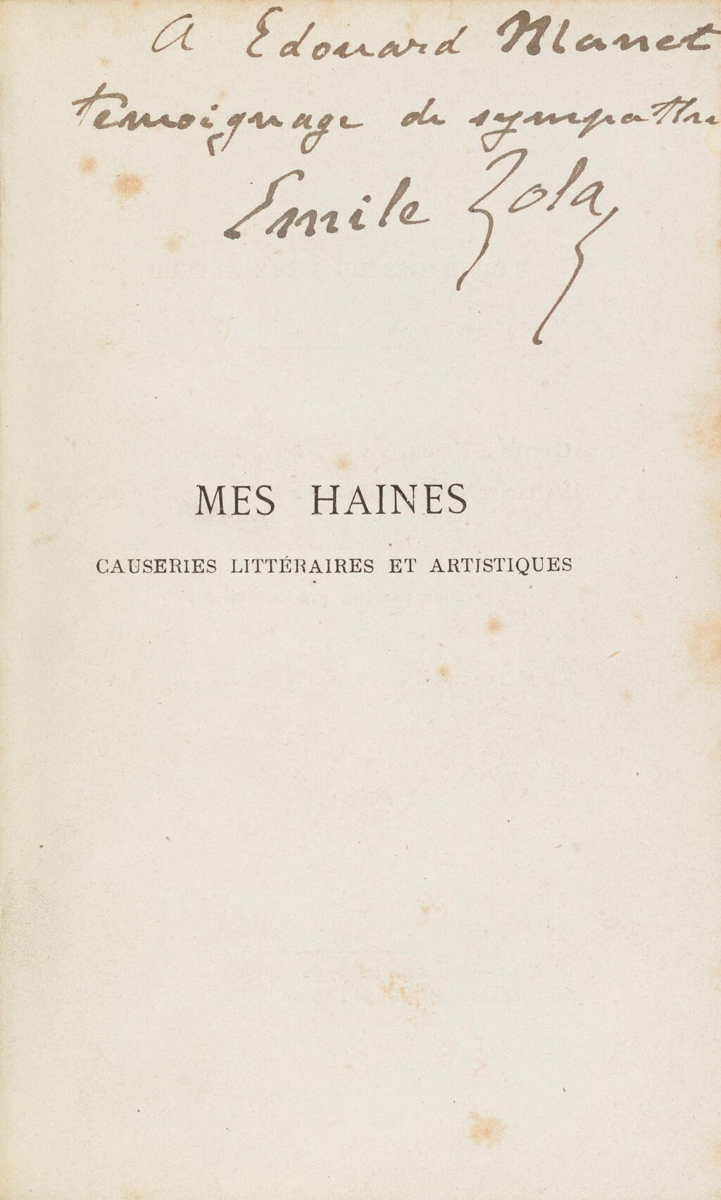 View full screen - View 1 of Lot 53. Mes Haines. 1866. Demi-veau de l'époque. Envoi autographe signé à Édouard Manet..