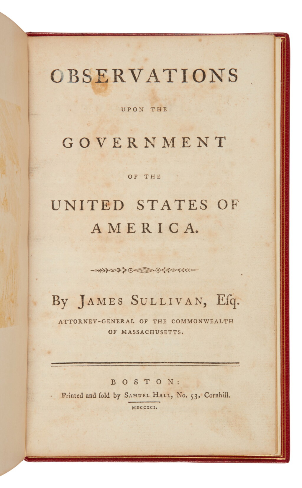 View full screen - View 1 of Lot 211. Sullivan, James | The Frank C. Deering copy of "Observations upon the Government ...".
