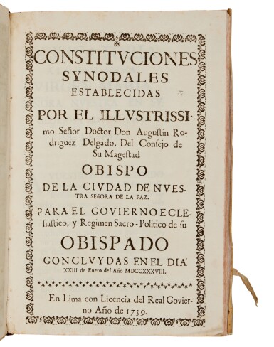 View full screen - View 1 of Lot 1021. Rodrigeuz Delgado, Don Augustin | Constituciones Synodales of La Paz, first edition.