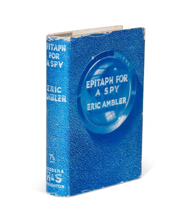 View full screen - View 1 of Lot 4. Eric Ambler | Epitaph for a Spy, 1938, presentation copy signed by the author.