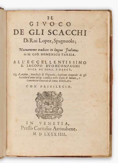View full screen - View 1 of Lot 43. Ruy López de Sigura | Il giuoco de gli scacchi di Rui Lopez, Venice, 1584, first edition in Italian.