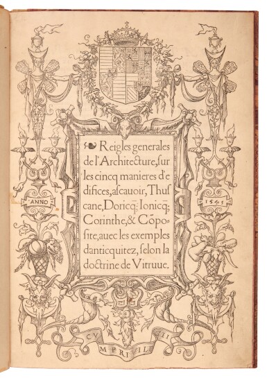 View full screen - View 1 of Lot 606. Serlio, Reigles generales de l'architecture, Antwerp, 1545, modern half vellum.